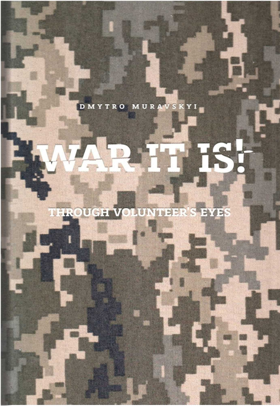 Книга "War it Is"(Dmytro Muravskiy) - фото